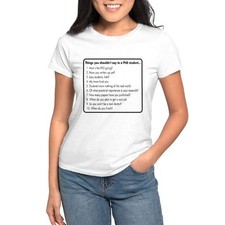 CafePress Don't Ask A Phd Women's T Shirt Women's T-Shirt 123358308 