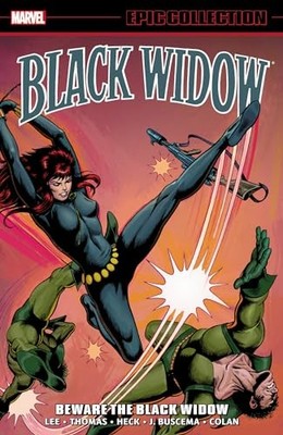 BLACK WIDOW EPIC COLLECTION: BEWARE THE BLACK WIDOW [Paperb