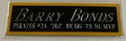 BARRY BONDS PIRATES NAMEPLATE AUTOGRAPHED Signed JERSEY-BASEBALL-BAT-PHOTO-CAP