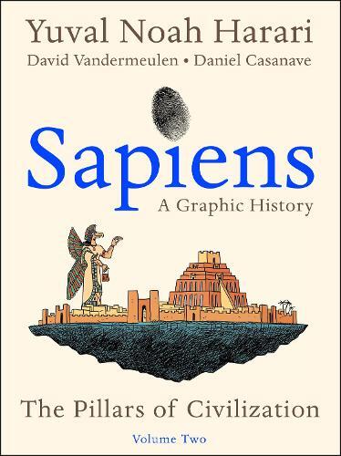 Yuval Noah Harari Sapiens: A Graphic History, Volume 2 (taschenbuch)