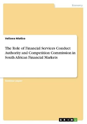 The Role of Financial Services Conduct Authority and Competition Commission in S