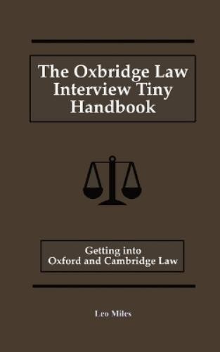 Leo Miles The Oxbridge Law Interview Tiny Handbook (Tascabile)