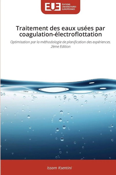 Issam Ksentini | Traitement Des Eaux UséEs Par Coagulation-éLectroflottation-image