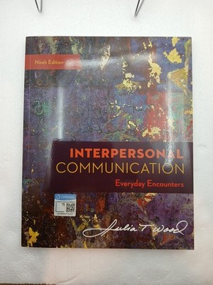 Interpersonal Communication: Everyday Encounters (MindTap List)Ninth Ed,NEW