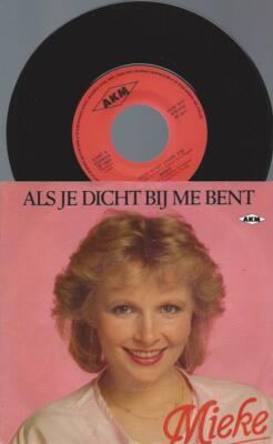 7'' Mieke   Als Je Dicht Bij Me Bent