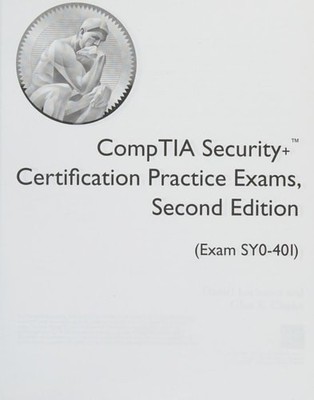 CompTIA Security+ Certification Practice Exams, Second Edition (Exam SY0-401) (C