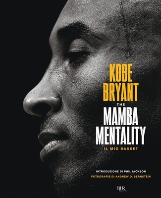 Die Mamba Mentalität. Mein Basketball - Bryant Kobe