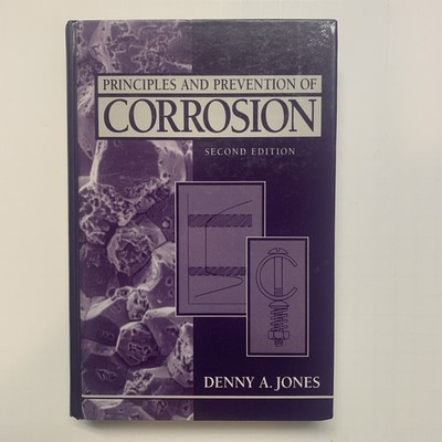 Principles and Prevention of Corrosion, Hardcover, by Jones, Denny A., Like New