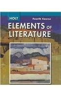 Holts Elements of Literature, 4th Course - hardcover HOLT, RINEHART AND WINS...