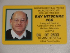 1994 Park Phone Card 10 MINUTE HOF Inductee RAY NITSCHKE 84/2500 MADE!