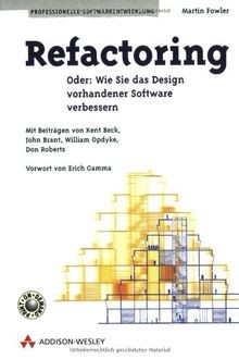 Refactoring . Wie Sie das Design vorhandener Softwa... | Buch | Zustand sehr gut