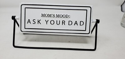 Magnolia Hearth & Hand Mom s Mood WONDERFUL/ASK YOUR DAD Reversible Sign 10''W
