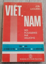 JOËL LUGUERN VIÊT-NAM DES POUSSIERES PAR MILLIONS ED. LE CERCLE D'OR 1975