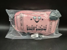 PUNCHKINS Pink Pillow, NWT - Welcome to the Sh*t Show Smiling Ticket Stub CUTE!