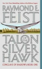 Talon of the Silver Hawk (Conclave of Shadows, Book 1) - GOOD