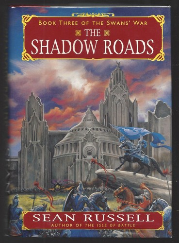 SWANS' WAR Sean Russell ONE KINGDOM ISLE OF BATTLE SHADOW ROADS + VAULTED HILLS - Picture 4 of 5