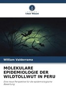 Molekulare Epidemiologie Der Wildtollwut In Peru William Valderrama Taschenbuch