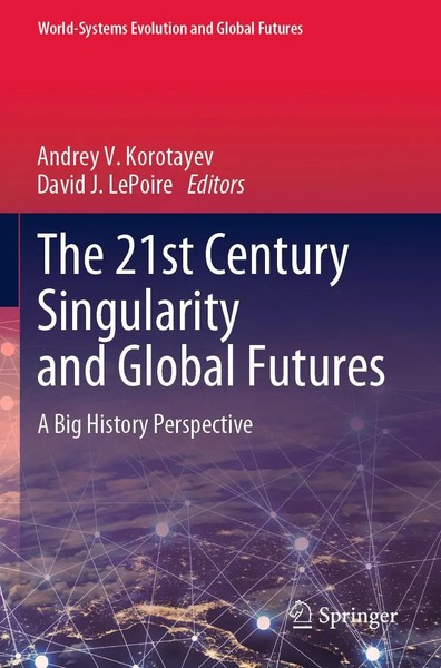 The 21St Century Singularity And Global Futures A Big History Perspective Buch-image