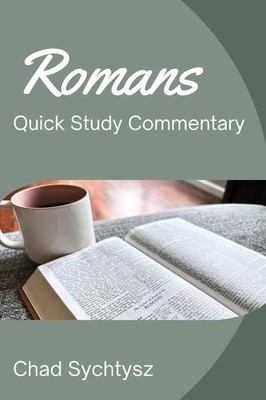 Chad Sychtysz | Romans QuickStudy Commentary | Taschenbuch | Englisch (2024)