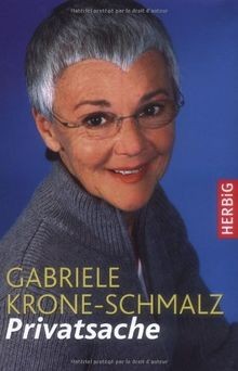 Privatsache von Gabriele Krone-Schmalz | Buch | Zustand sehr gut