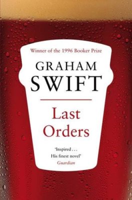 Last Orders,Graham Swift- 9780330518222