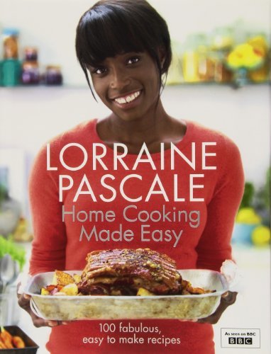 Home Cooking Made Easy,Lorraine Pascale