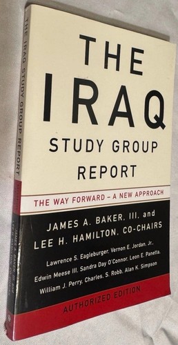 The Iraq Study Group Report SIGNED by James Baker III, 1st Edition/1st *N-MINT* - Picture 1 of 7