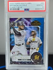 2022 Gold Label Base Class 1 Blue #65 Bryan De La Cruz /150 Miami Marlins PSA 10