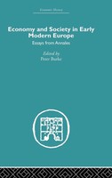 Economy And Society In Early Modern Europe | Essays From Annales | Peter Burke