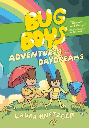 Bug Boys: Adventures and Daydreams : (a Graphic Novel) by Laura Knetzger ...