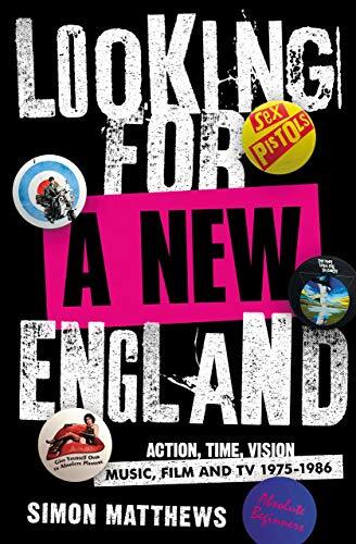 Looking For A New England: Action, Time, Vision: Music, Film and