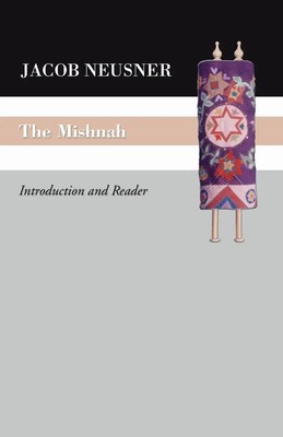 The Mishnah Jacob Neusner Taschenbuch Englisch 2004 Wipf and Stock