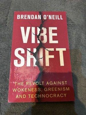 Vibe Shift The Revolt Against Wokeness Greenism And Technocracy (NEW) Free P+P
