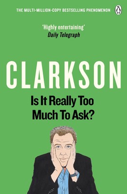 Jeremy Clarkson | Is It Really Too Much to Ask? | Taschenbuch | Englisch (2014)
