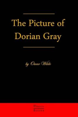 The Picture Of Dorian Gray: Premium Edition