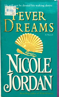 Fever Dreams : A Novel by Nicole Jordan (2006, PB) NF