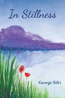 George Sifri | In Stillness | Taschenbuch | Englisch (2016) | Archway Publishing
