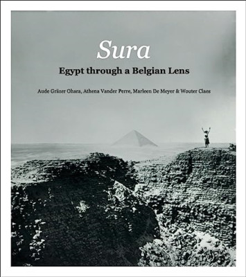 Sura: Egypt from a Belgian Perspective - Hardback NEW Claes, Wouter 08/08/2023