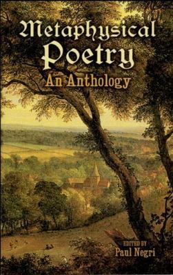 Metaphysical Poetry: An Anthology; Dover Thrift E- 0486419169, paperback, Editor