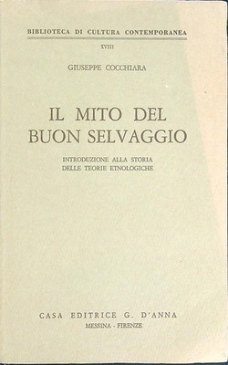 DER MYTHOS DES GUTEN WILDEN COCCHIARA GIUSEPPE VERLAG G.D'ANNA 1976