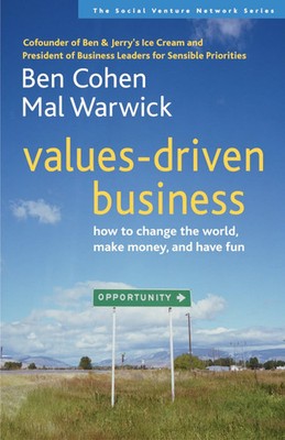 Cohen | Values-Driven Business: How to Change the World, Make Money, and Have...