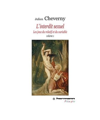 L'interdit sexuel, Volume 1: Les jeux du Relatif et du Variable, Cheverny, Julie