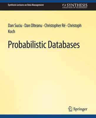 Dan Suciu (u. a.) | Probabilistic Databases | Taschenbuch | Englisch (2011) | xv