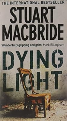 Livre « Dying Light » De Stuart MacBride – Série Logan McRae, En Très Bon état