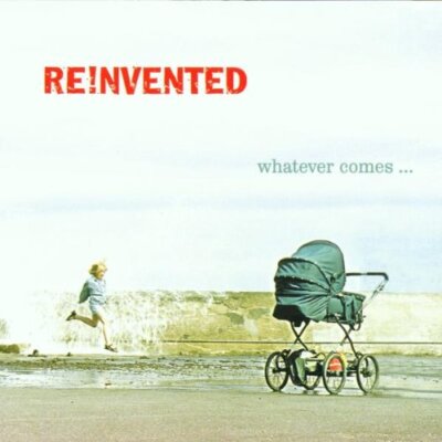 Reinvented - Whatever Comes | CD