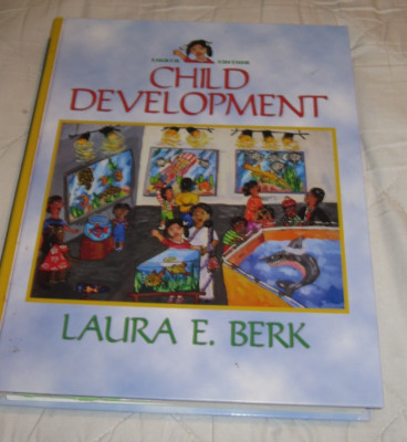 Child Development by Laura E. Berk (2005, Hardcover)