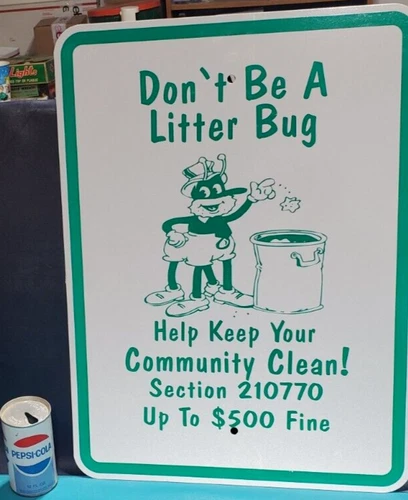 Vintage  DON’T BE A LITTERBUG Metal Sign Large 24" X 18" Community Clean Heavy