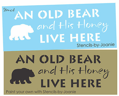 Primitive Stencil Old Bear His Honey Live Here Country Cabin Rustic Log Home