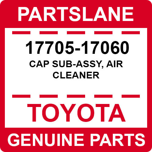 17705-17060 Toyota OEM Genuine CAP SUB-ASSY, AIR CLEANER | eBay