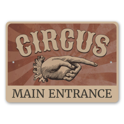 Circus Main Entrance Metal Sign | eBay